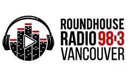 Roundhouse Radio Vancouver